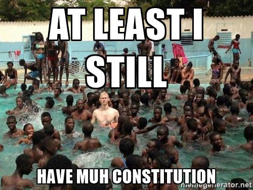 muh-constitution-racist-meme.jpg